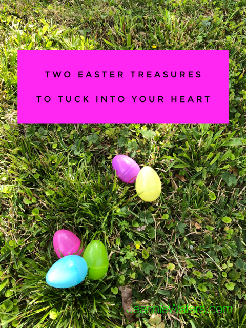 Two Easter Treasures to Tuck into Your Heart